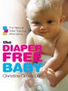 Cover image for The Diaper-Free Baby